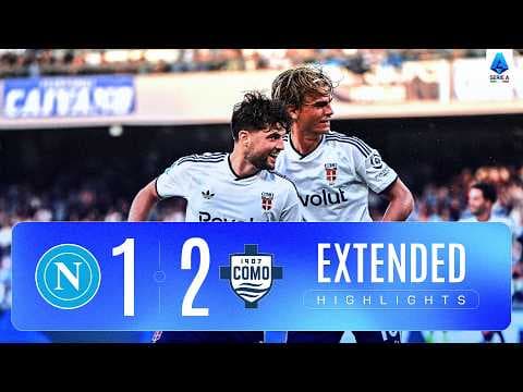 MAXI SINTESI NAPOLI-COMO 1-2 | EXTENDED HIGHLIGHTS | SERIE A ENILIVE 2026/27