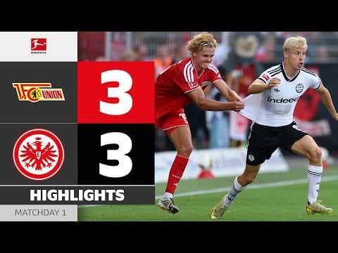 Hattrick Is Not Enough! | UNION BERLIN - EINTRACHT FRANKFURT | Highlights | Matchday 1 – Bundesliga